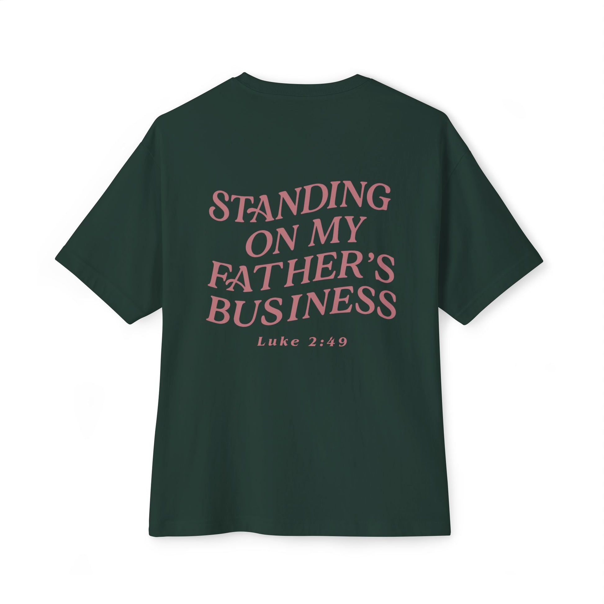 Standing on My Father's Business Faith-Inspired 100% Cotton T-Shirt, Luke 2:49 Bible Verse, Mauve Text