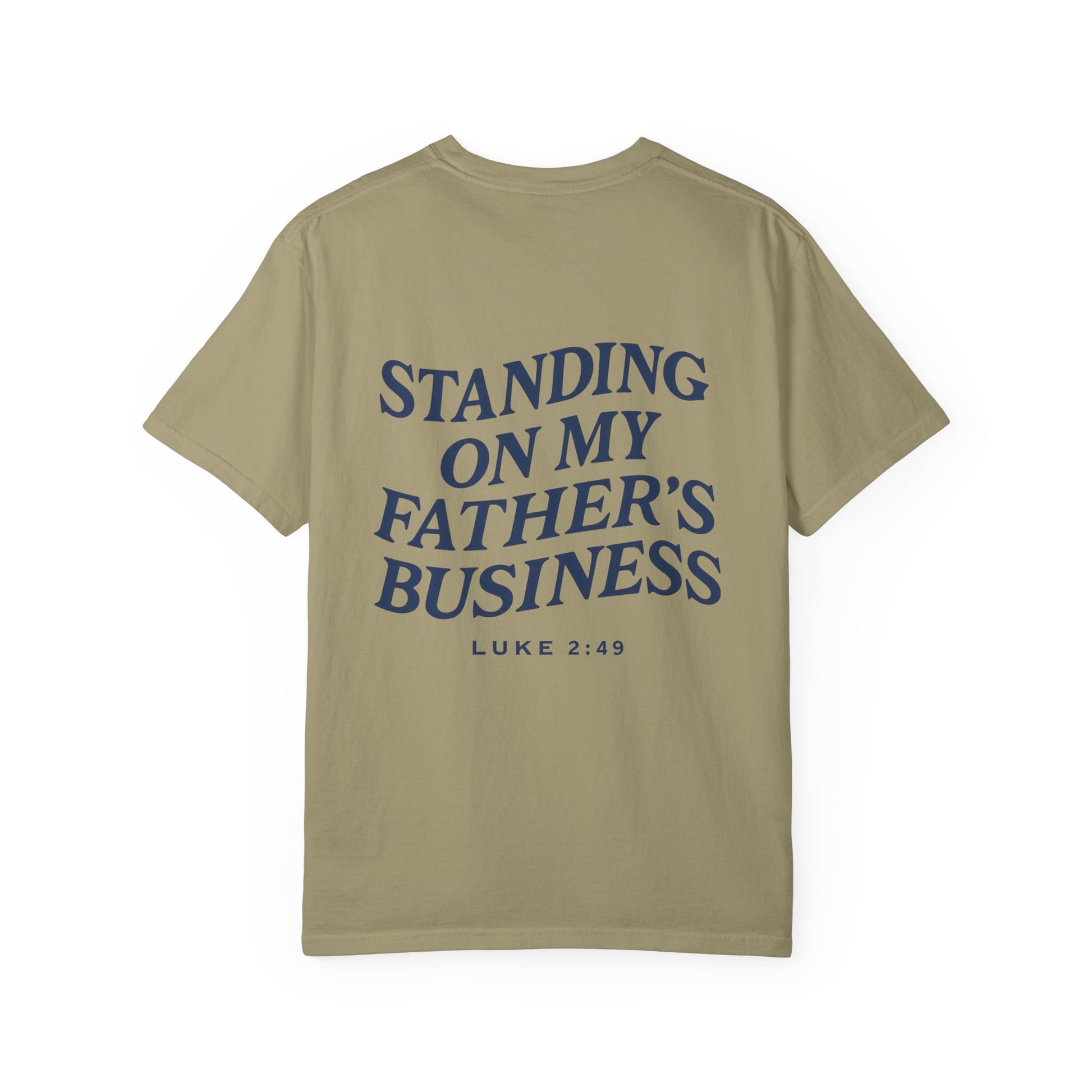Standing on My Father's Business Faith-Inspired 100% Cotton T-Shirt,  Luke 2:49 Bible Verse, Blue Text
