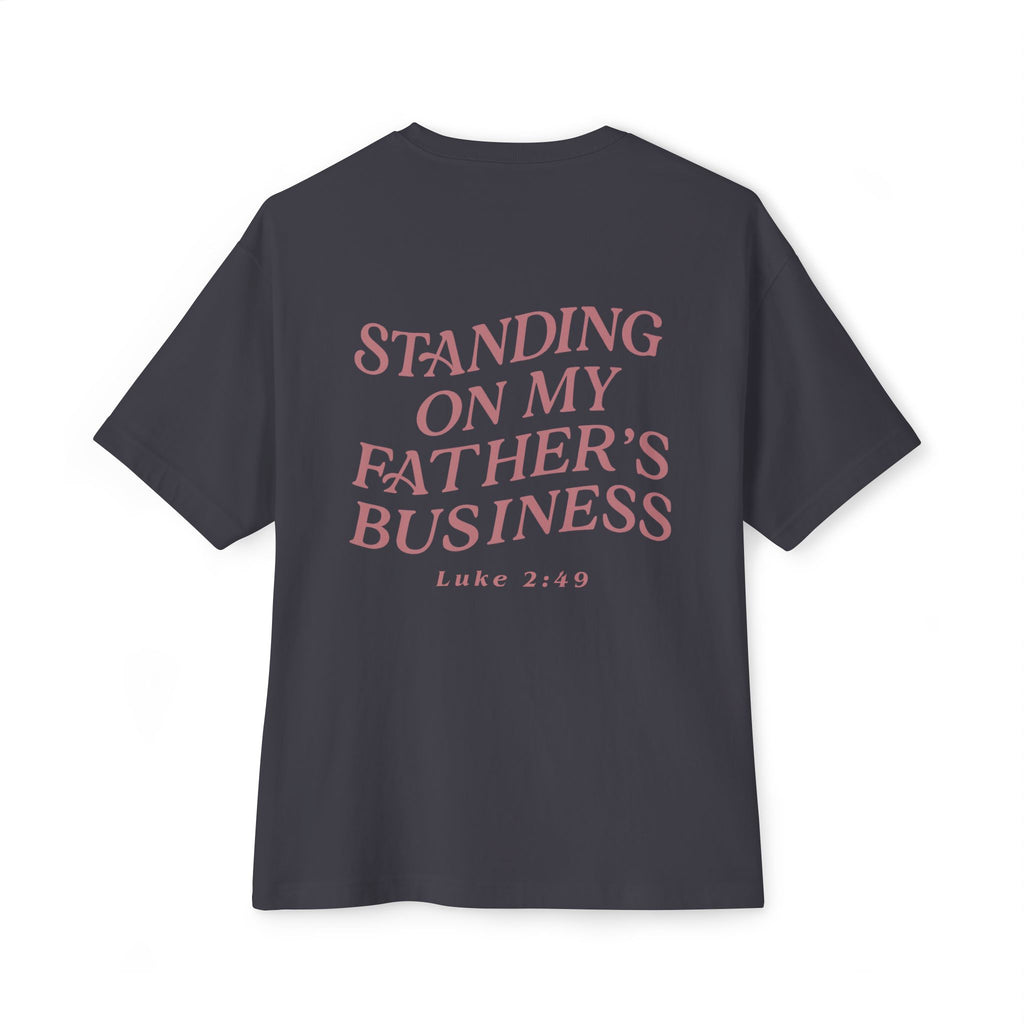 Standing on My Father's Business Faith-Inspired 100% Cotton T-Shirt, Luke 2:49 Bible Verse, Mauve Text